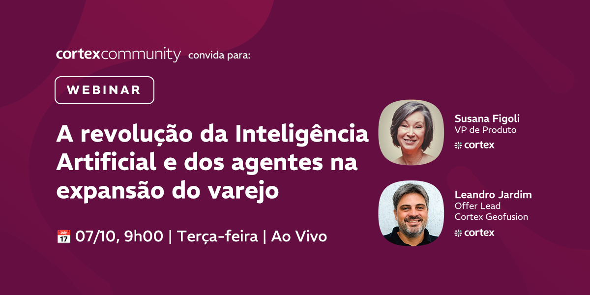 [Webinar] A revolução da Inteligência Artificial e dos agentes na expansão do varejo